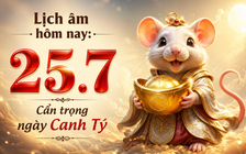 Lịch âm hôm nay 25.7: Cẩn trọng ngày Canh Tý, cần lưu ý gì?