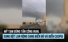 Mỹ tạm dừng tấn công Iran nhưng xung đột lan rộng sang biển Đỏ, biển Caspi