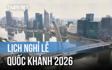 Bộ Nội vụ thông báo lịch nghỉ lễ Quốc khánh 2026