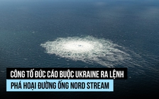 Công tố Đức cáo buộc Kyiv ra lệnh phá hoại đường ống Nord Stream