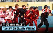 Vì sao BTS tẩy chay giải Grammy năm nay?