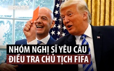 Nghị sĩ châu Âu muốn điều tra Chủ tịch FIFA về liên hệ với ông Trump
