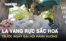 La Vang rực sắc hoa trước ngày đại hội hành hương