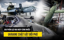UAV phản lực Nga ngày càng nhiều, Ukraine chật vật đối phó