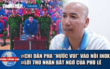 Toàn cảnh 17h: Ca sĩ Chi Dân cài ma túy vào dây đồng hồ làm gì? | Lời thú nhận bất ngờ của Phú Lê