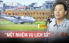 Sau 25 năm lái máy bay, phi công xúc động thực hiện chuyến bay chở 7.104 mẫu hài cốt liệt sĩ