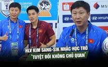 HLV Kim Sang-sik yêu cầu học trò trước Thái Lan: ‘Tuyệt đối không chủ quan’
