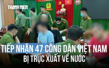 TP.HCM: Tiếp nhận 47 công dân Việt Nam bị Hoa Kỳ trục xuất về nước