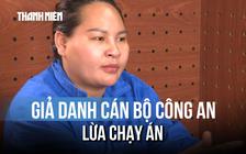 Sập bẫy 'nữ quái' giả danh công an hứa chạy án với giá 400 triệu đồng tại Đắk Lắk