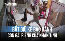 Phẫn nộ: Bắt con riêng của nhân tình quỳ gối, dùng thanh gỗ quấn băng keo hành hung
