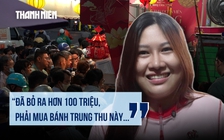 Chi trăm triệu mua bánh Trung thu, khách đội mưa xếp hàng: Tiệm bánh này có gì đặc biệt?