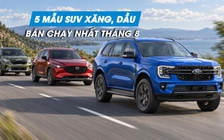 5 mẫu SUV máy xăng, dầu bán chạy nhất tháng Ngâu