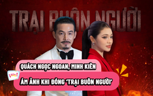 Quách Ngọc Ngoan, Á hậu Minh Kiên tiết lộ nỗi ám ảnh khi đóng ‘Trại buôn người’