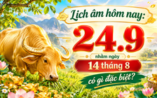 Lịch âm hôm nay 24.9: Ngày Tân Sửu, tháng Đinh Dậu, năm Bính Ngọ