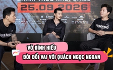 Võ Đình Hiếu, Tùng Mint bật mí 'cảnh nóng' của Quách Ngọc Ngoan