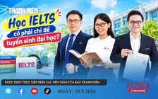 TƯ VẤN TRỰC TUYẾN: Học IELTS có phải chỉ để tuyển sinh đại học?