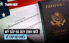 Mỹ sắp siết quy định cấp hộ chiếu nhằm chặn 'du lịch sinh con'