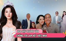 Hoa hậu Khánh Vân: 'Chồng tôi làm hết việc nhà'