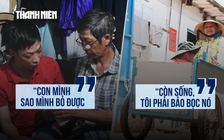 Người bà 73 tuổi đẩy xe vé số nuôi cháu bại não suốt hơn 30 năm: 'Sao tôi nỡ bỏ...'