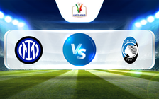 Trực tiếp bóng đá Inter vs Atalanta, Coppa Italia - Quarter-finals, 09:43 31/01/2023