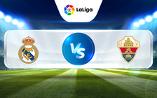 Trực tiếp bóng đá Real Madrid vs Elche, La Liga, 21:00 15/02/2023