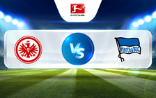Trực tiếp bóng đá Eintracht Frankfurt vs Hertha Berlin, Bundesliga, 15:30 04/02/2023