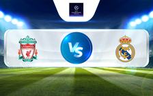 Trực tiếp bóng đá Liverpool vs Real Madrid, UEFA Champions League - Round of 16, 03:00 22/02/2023