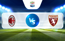 Trực tiếp bóng đá AC Milan vs Torino, Serie A, 20:45 10/02/2023