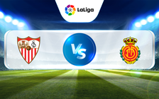 Trực tiếp bóng đá Sevilla vs Mallorca, La Liga, 18:30 11/02/2023