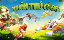 Thần Thú Cổ Đại chính thức ra mắt