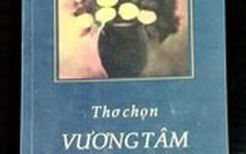 Vương Tâm - Một hồn thơ đau đáu nỗi niềm nhân sinh