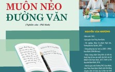 Khám phá vẻ đẹp của văn chương qua ‘Muôn nẻo đường văn’