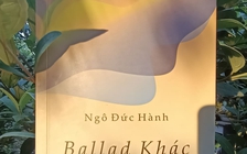 Ngô Đức Hành với một ‘Ballad Khác’ đau đáu nỗi niềm