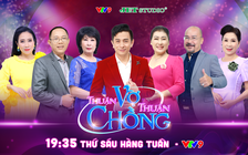 NSND Kim Xuân, NSƯT Kim Phương, Thanh Thủy tranh luận về 'Thuận vợ thuận chồng'