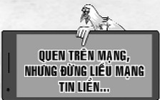 Vườn Hồng: Em có nên tin bạn trai hẹn hò trên mạng?