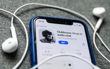 Có gì trên Clubhouse - 'phòng chat' mới nổi tại Trung Quốc?