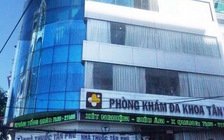 TP.HCM: Phòng khám đa khoa Tân Mỹ bị tước giấy phép hoạt động