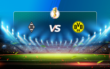 Trực tiếp bóng đá B. Monchengladbach vs Dortmund, DFB Pokal, 02:45 03/03/2021