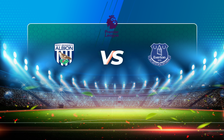 Trực tiếp bóng đá West Brom vs Everton, Premier League, 01:00 05/03/2021