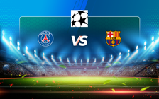 Trực tiếp bóng đá Paris SG vs Barcelona, Champions League, 03:00 11/03/2021