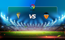 Trực tiếp bóng đá Cadiz CF vs Valencia, LaLiga, 23:30 04/04/2021