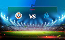 Trực tiếp bóng đá Montpellier vs Marseille, Ligue 1, 02:00 11/04/2021