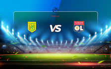Trực tiếp bóng đá Nantes vs Lyon, Ligue 1, 02:00 19/04/2021