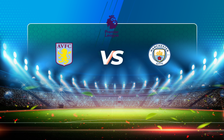 Trực tiếp bóng đá Aston Villa vs Manchester City, Premier League, 02:15 22/04/2021