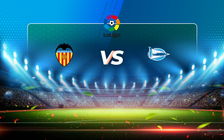 Trực tiếp bóng đá Valencia vs Alaves, LaLiga, 23:30 24/04/2021