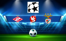 Trực tiếp bóng đá Spartak Moscow (Rus) vs Benfica (Por), Champions League, 00:00 05/08/2021