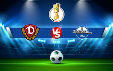 Trực tiếp bóng đá SG Dynamo Dresden vs Paderborn, DFB Pokal, 01:45 07/08/2021