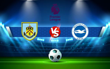 Trực tiếp bóng đá Burnley vs Brighton, Premier League, 21:00 14/08/2021