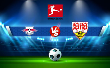 Trực tiếp bóng đá RB Leipzig vs Stuttgart, Bundesliga, 01:30 21/08/2021