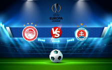 Trực tiếp bóng đá Olympiacos Piraeus (Gre) vs Slovan Bratislava (Svk), Europa League, 02:00 20/08/2021